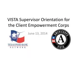VISTA Supervisor Orientation for the Client Empowerment Corps