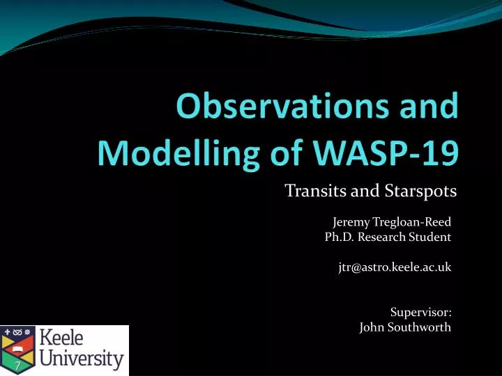 observations and modelling of wasp 19