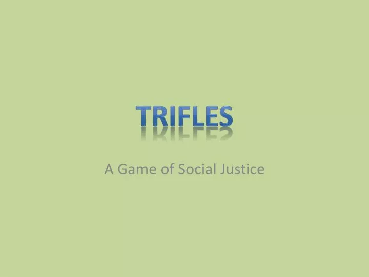 trifles