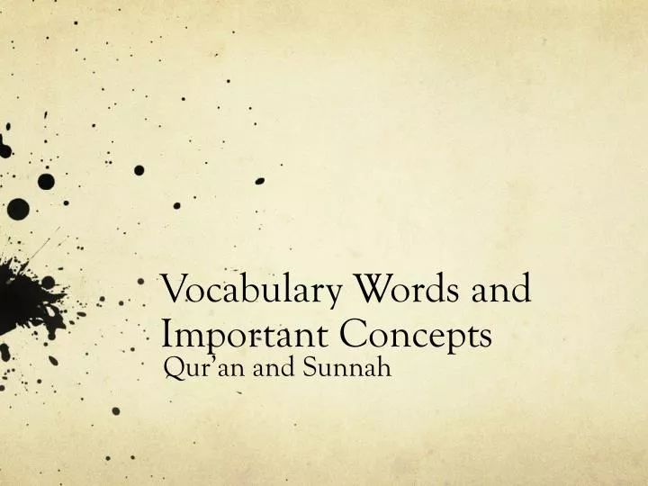 vocabulary words and important concepts
