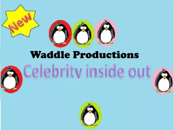 waddle productions