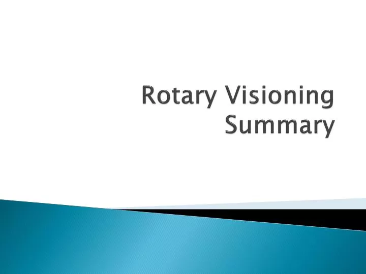 rotary visioning summary