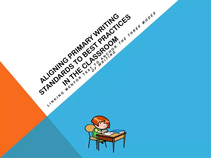 aligning primary writing standards to best practices in the classroom