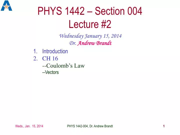 phys 1442 section 004 lecture 2