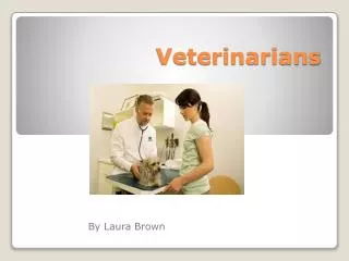 Veterinarians