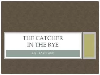 The Catcher in the rye