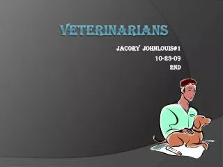 Veterinarians