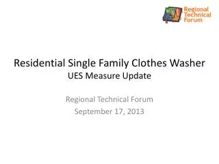 Residential Single Family Clothes Washer UES Measure Update
