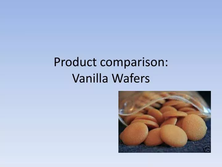 product comparison vanilla wafers
