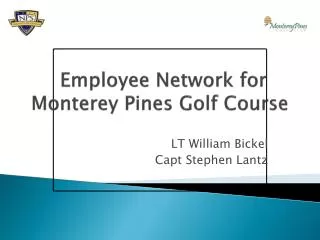 Employee Network for Monterey Pines Golf Course