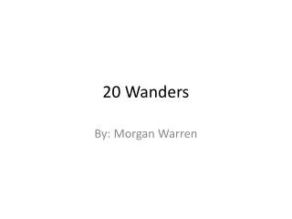 20 Wanders