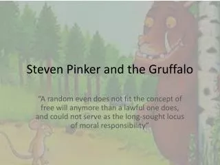 Steven Pinker and the Gruffalo
