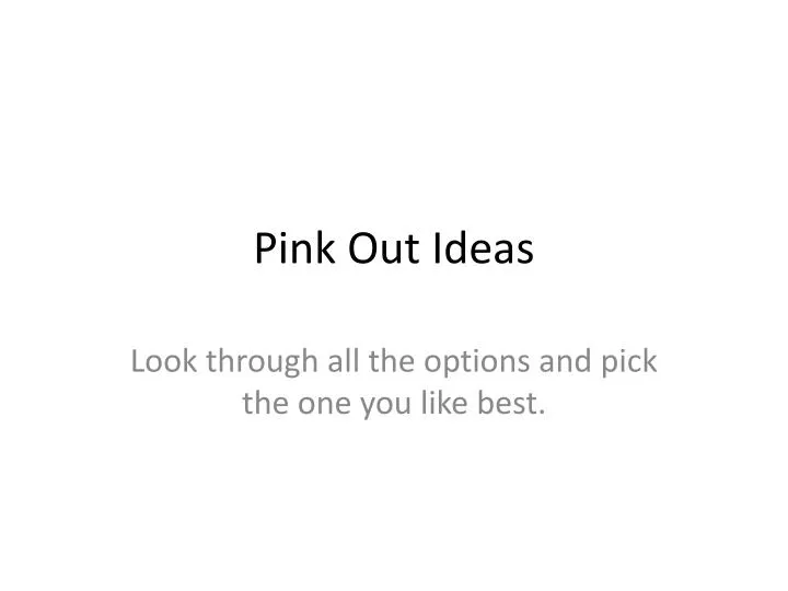 pink out ideas