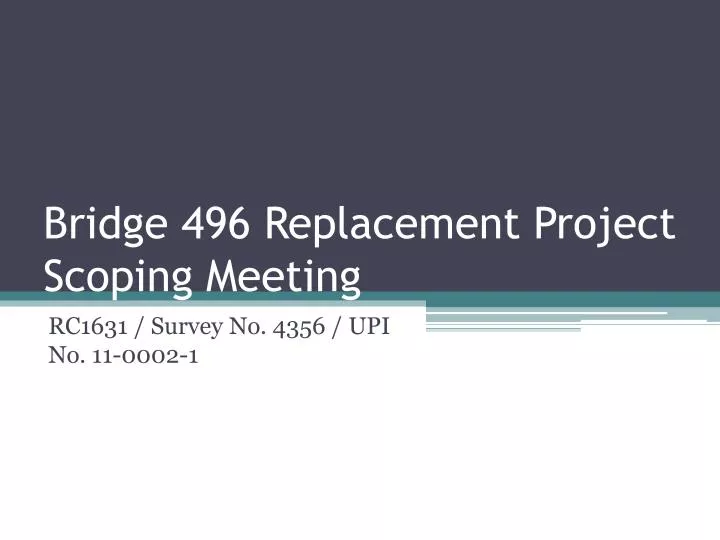 bridge 496 replacement project scoping meeting