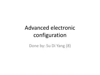 Advanced electronic configuration