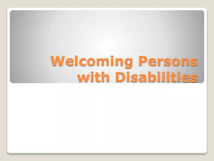 welcoming persons with disabilities