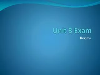 Unit 3 Exam