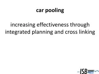 car pooling increasing effectiveness through integrated planning and cross linking