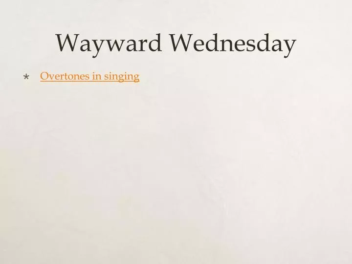wayward wednesday