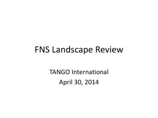 FNS Landscape Review