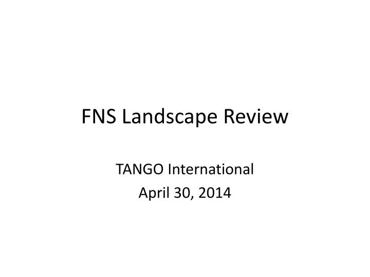 fns landscape review
