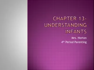 Chapter 13-Understanding Infants