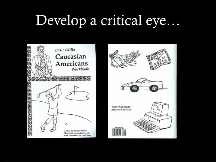 develop a critical eye