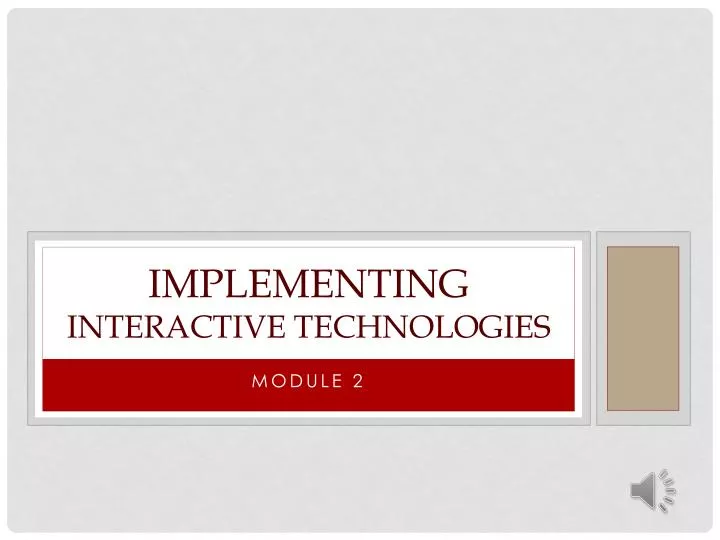 implementing interactive technologies