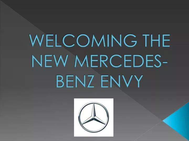 welcoming the new mercedes benz envy