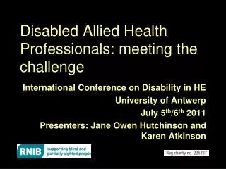 Disabled Allied Health Professionals: meeting the challenge