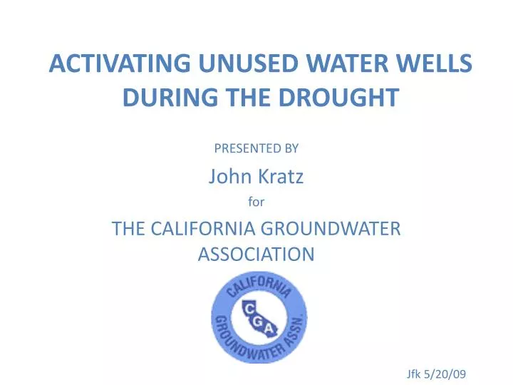 activating unused water wells during the drought