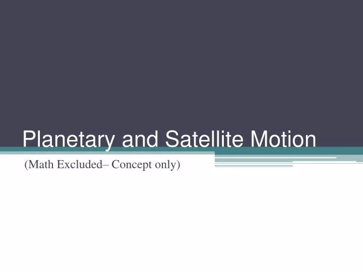 planetary and satellite motion
