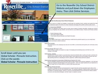 Go to the Roseville City School District Website and pull down the Employees