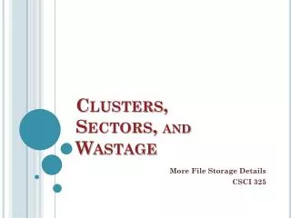 Clusters, Sectors, and Wastage