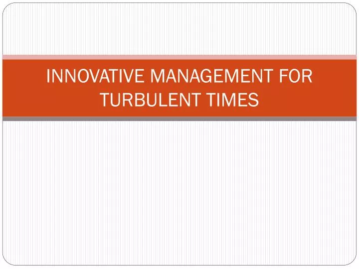 innovative management for turbulent times