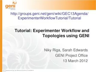Tutorial: Experimenter Workflow and Topologies using GENI