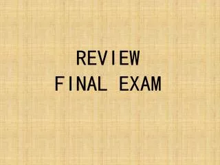 REVIEW FINAL EXAM