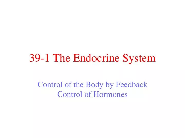39 1 the endocrine system