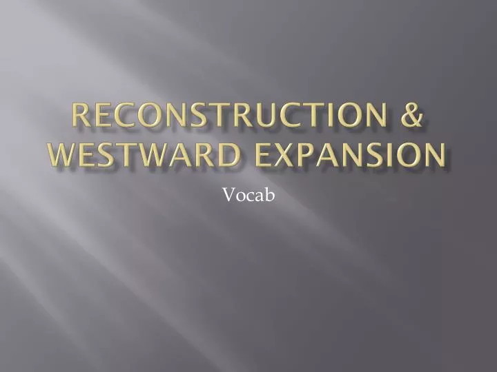 reconstruction westward expansion