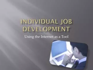 Individual Job Development