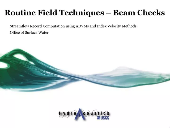 routine field techniques beam checks