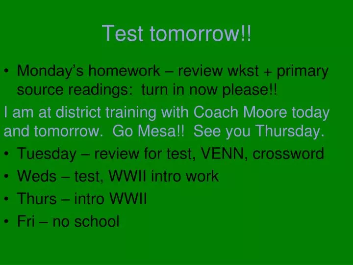 test tomorrow