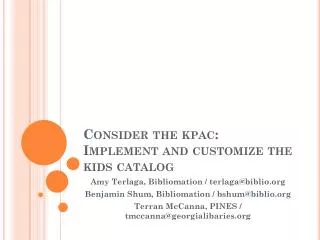 Consider the kpac : Implement and customize the kids catalog