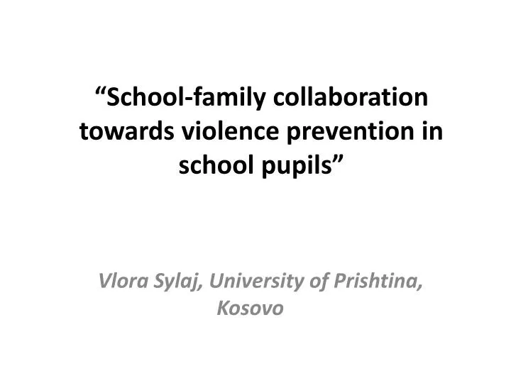 school family collaboration towards violence prevention in school pupils