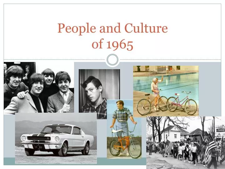 people and culture of 1965