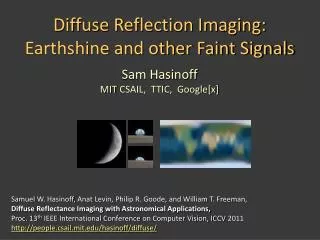 Diffuse Reflection Imaging: Earthshine and other Faint Signals