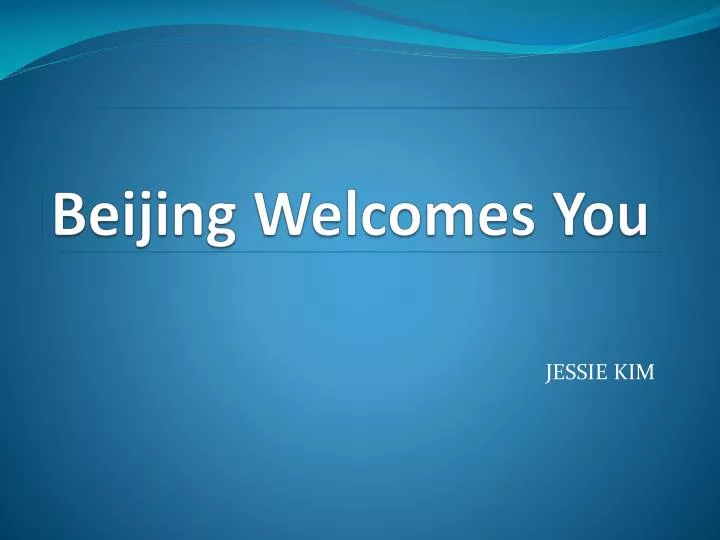 beijing welcomes you