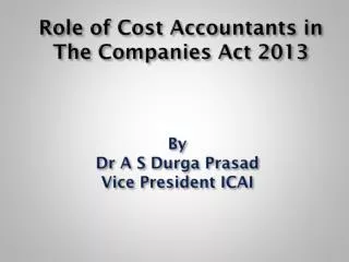 By Dr A S Durga Prasad Vice President ICAI