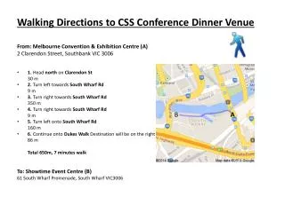 Walking Directions to CSS Conference Dinner Venue