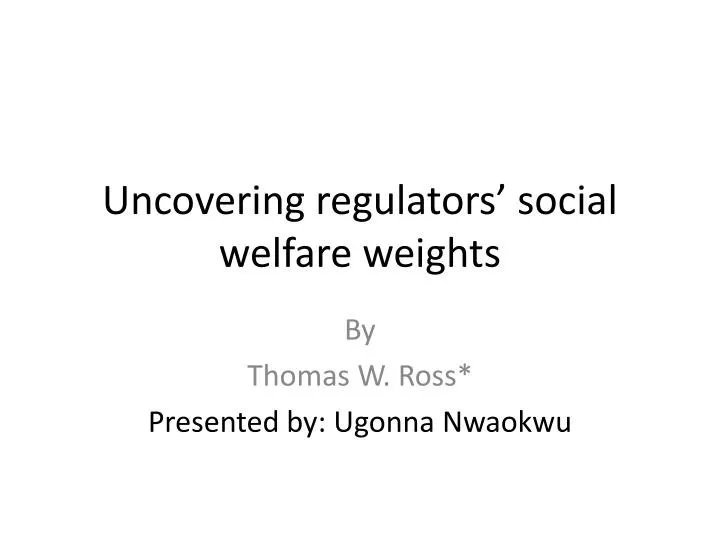 uncovering regulators social welfare weights